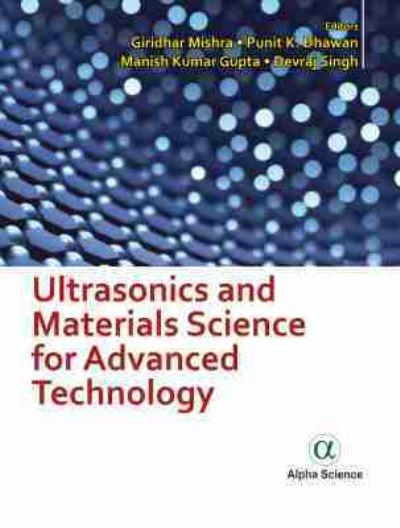 Ultrasonics and Materials Science For Advanced Technology