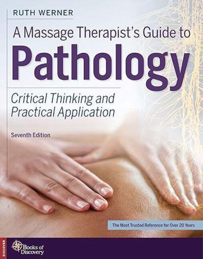 A Massage Therapist's Guide To Pathology
