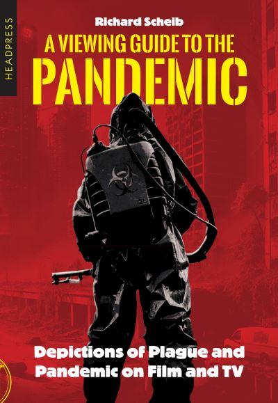 A Viewing Guide To the Pandemic