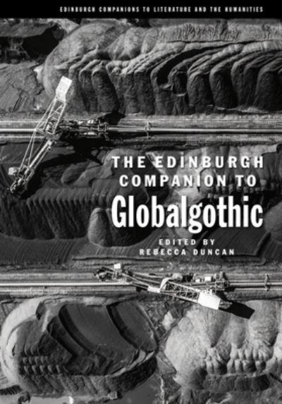 The Edinburgh Companion To Globalgothic