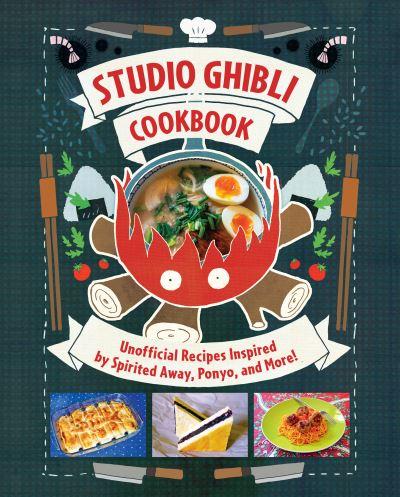 Studio Ghibli - the Unofficial Cookbook