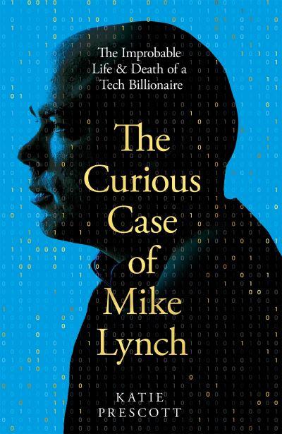 The Curious Case of Mike Lynch