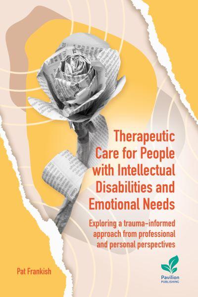 Therapeutic Care For People With Intellectual Disabilities and Emotional Needs
