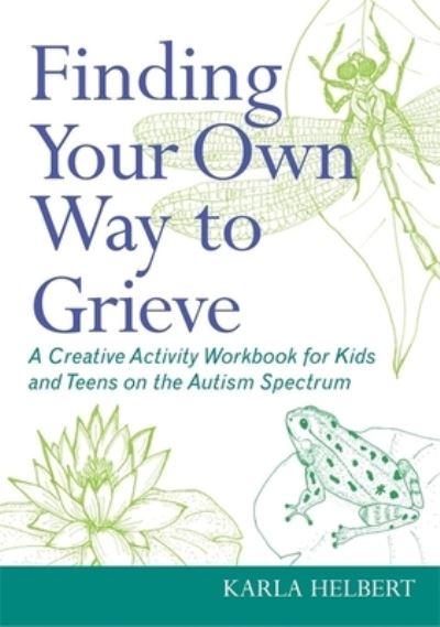 Finding Your Own Way To Grieve