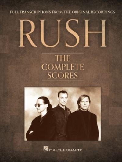 Rush - The Complete Scores 40 Rush Classics For Guitar Bass Drums Keyboard and Vocals Deluxe