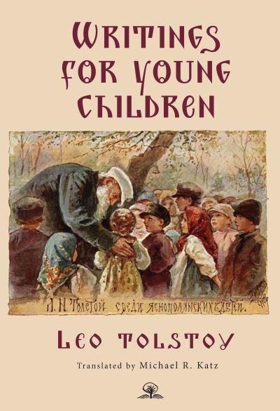 Leo Tolstoy's Writings For Young Children