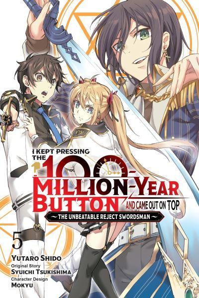 I Kept Pressing the 100-Million-Year Button and Came Out on Top. Volume 5