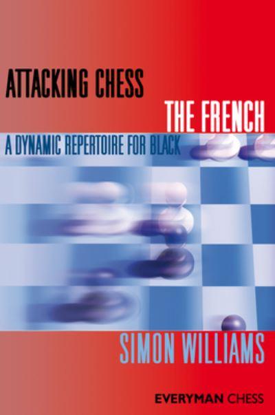 Attacking Chess: The French