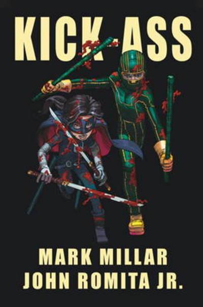 Kick-Ass. Volume 1