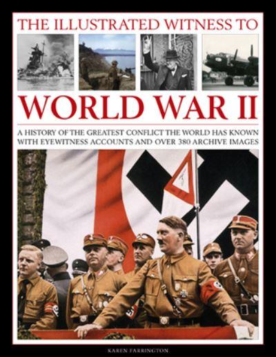 The Illustrated Witness To World War II