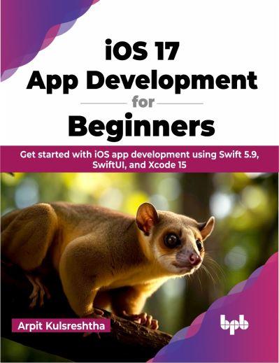 IOS 17 App Development For Beginners