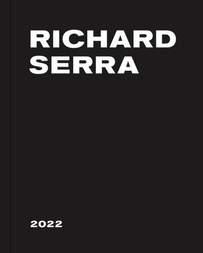 Richard Serra - 2022