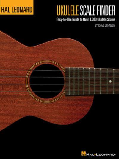 Ukulele Scale Finder - Easy-To-Use Guide To Over 1,300 Ukule
