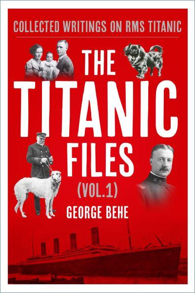 The Titanic Files Vol. 1
