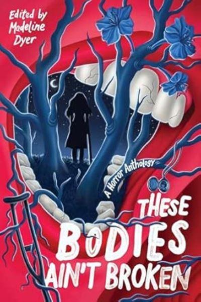 These Bodies Ain't Broken