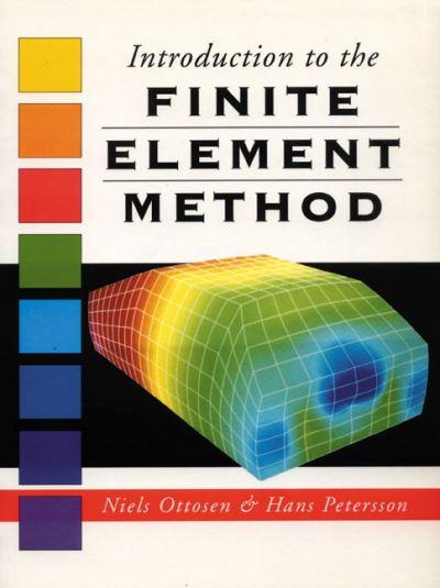 Introduction To the Finite Element Method