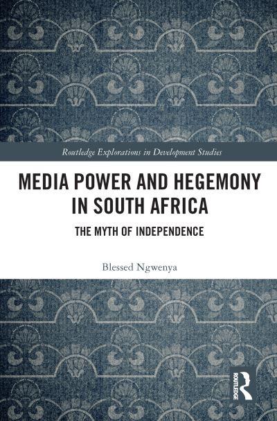 Media Power and Hegemony in South Africa