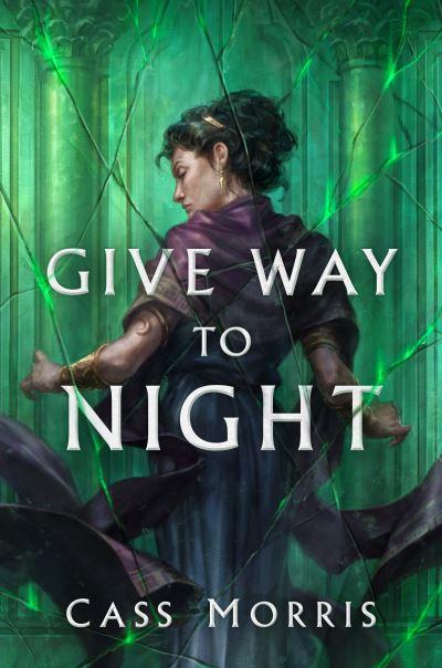 Give Way To Night