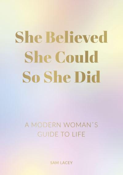 She Believed She Could So She Did