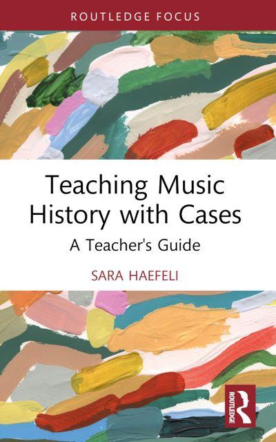 Teaching Music History With Cases