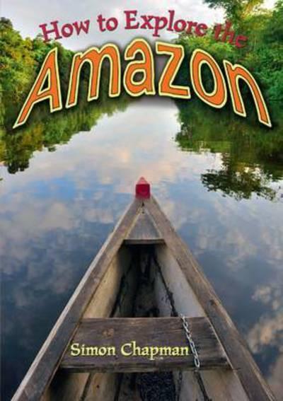 How To Explore the Amazon