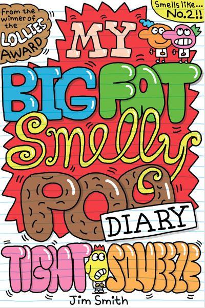 My Big Fat Smelly Poo Diary. Tight Squeeze