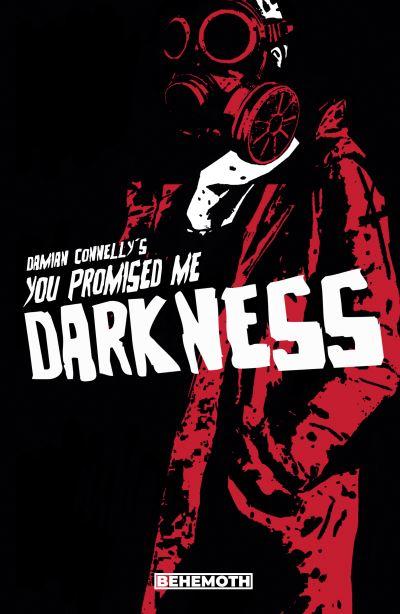 You Promised Me Darkness. Vol. 1