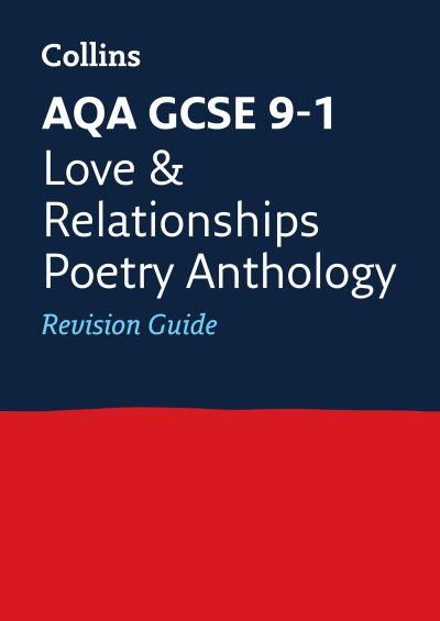 AQA GCSE Poetry Anthology Love and Relationships