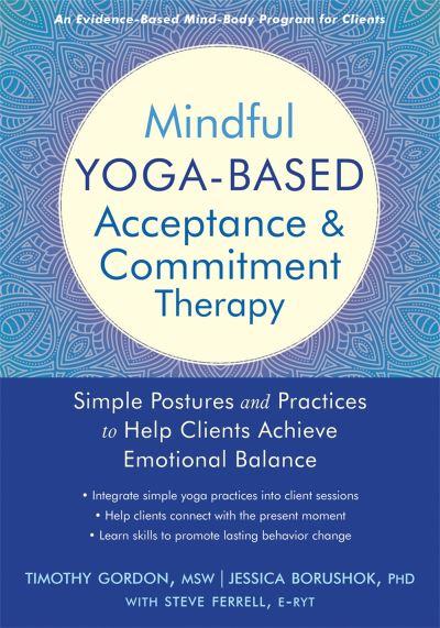 Mindful Yoga-Based Acceptance & Commitment Therapy