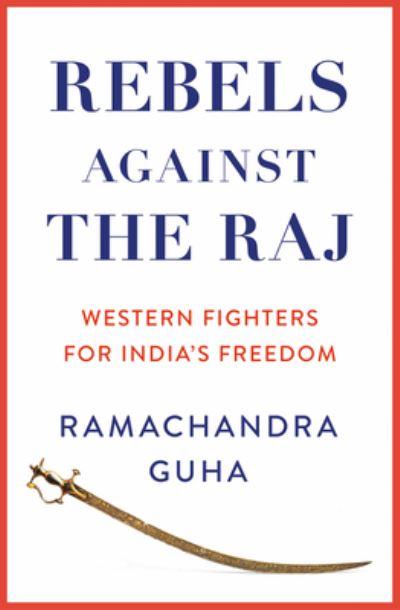 Rebels Against the Raj