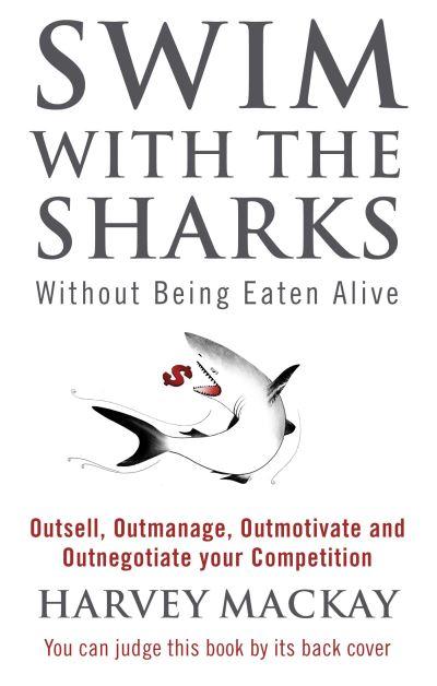 Swim With the Sharks Without Being Eaten Alive