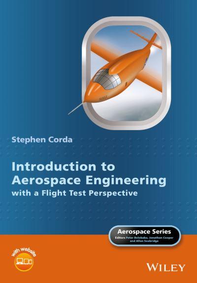 Introduction To Aerospace Engineering With a Flight Test Perspective