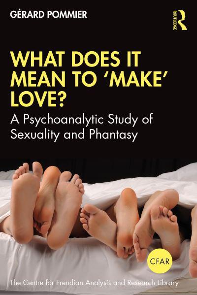 What Does it Mean To Make Love?