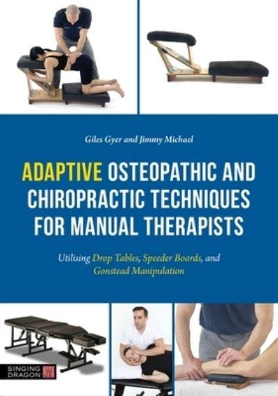 Adaptive Osteopathic and Chiropractic Techniques For Manual Therapists