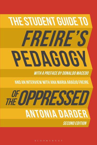 The Student Guide To Freire's Pedagogy of the Oppressed