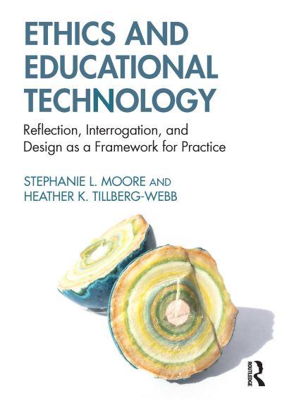Ethics For Educational Technology and Instructional Design