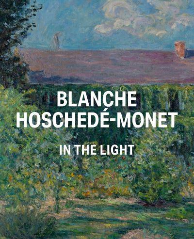 Blanche Hoschedé-Monet - in the Light