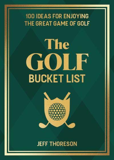 The Golf Bucket List