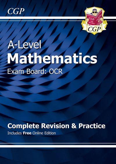 A-Level Maths OCR Complete Revision & Practice (With Online