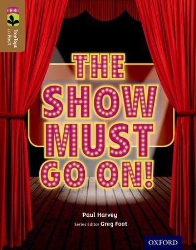 The Show Must Go on!