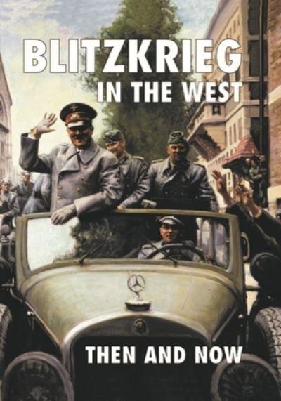 Blitzkrieg in the West, Then and Now