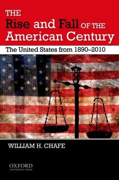 The Rise and Fall of the American Century