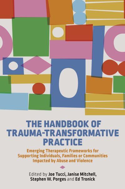 The Handbook of Trauma-Transformative Practice