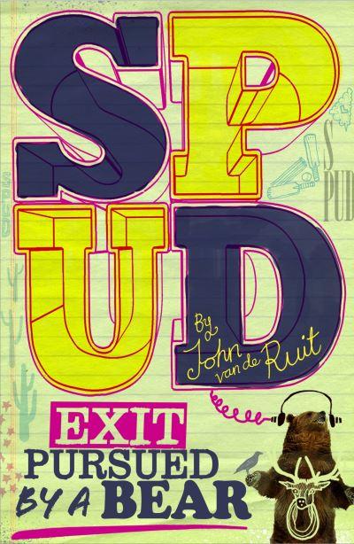 Spud, Exit Pursued By a Bear