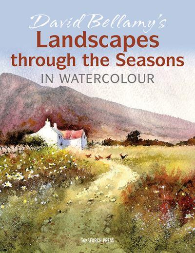 David Bellamy's Landscapes Through the Seasons in Watercolou