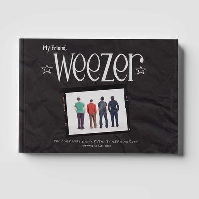 My Friend, Weezer