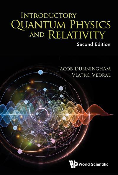 Introductory Quantum Physics and Relativity