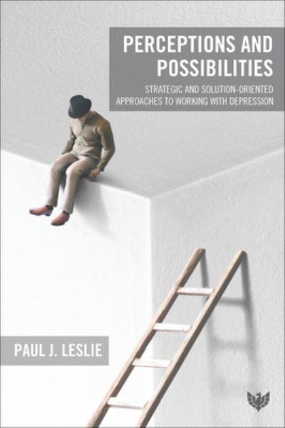 Perceptions and Possibilities