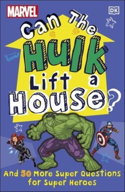 Can the Hulk Lift a House?