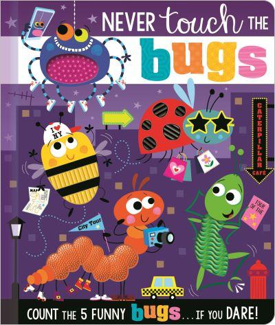 Never Touch the Bugs